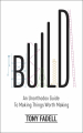 Couverture Build: An Unorthodox Guide to Making Things Worth Making Editions Bantam Press 2022