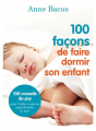 Couverture 100 façons de faire dormir son enfant Editions Marabout 2012