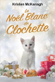 Couverture Le Noël Blanc de Clochette Editions Hauteville 2022