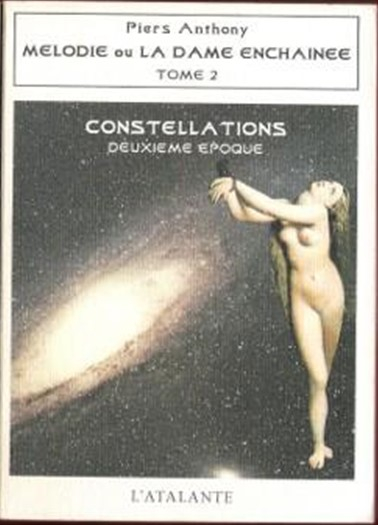 Couverture Constellations, deuxième époque, tome 2 : Mélodie ou la Dame enchaînée