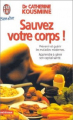 Couverture Sauvez votre corps ! Editions J'ai Lu 1990