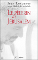 Couverture Le pèlerin de Jérusalem Editions JC Lattès 2000