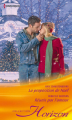 Couverture La proposition de Noël, Réunis par l'amour  Editions Harlequin 2012