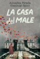 Couverture La Casa del Male Editions de Agostini Ragazzi 2021