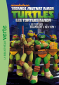 Couverture Teenage Mutant Ninja Turtles / Les Tortues Ninja, tome 1 : Les tortues débarquent à New York Editions Hachette (Bibliothèque Verte) 2013