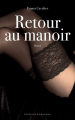 Couverture Le manoir, tome 3 : Retour au Manoir Editions Blanche (Bibliothèque Blanche) 2022