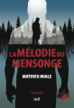 Couverture La Mélodie du Mensonge Editions Merci les livres 2022