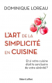 Couverture L'art de la simplicité en cuisine  Editions Robert Laffont 2022
