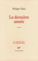 Couverture La dernière année Editions Gallimard  (L'infini) 1999