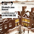 Couverture La saga des Cazalet, tome 5 : La fin d'une ère  Editions Gallimard  (Écoutez lire) 2022