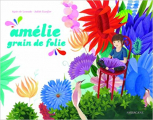 Couverture Amélie grain de folie Editions Sarbacane 2011