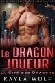 Couverture La Cité des Dragons, tome 2 : Le dragon joueur Editions Autoédité 2021
