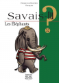 Couverture Savais-tu ?, tome 57 : Les éléphants Editions Michel Quintin (Savais-tu ?) 2013