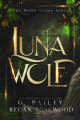 Couverture The Moon Alpha, book 1: Luna Wolf Editions Autoédité 2022