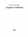 Couverture Argent et Noblesse Editions Calmann-Lévy 1883