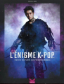 Couverture L'énigme K-pop, tome 1 : Histoire inexplorée d'un phénomène mondial Editions K-World 2022