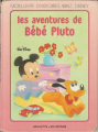 Couverture Les aventures de Bébé Pluto Editions Disney / Hachette 1986
