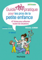 Couverture Guide pratique pour les pros de la petite enfance Editions Dunod (Enfances) 2021