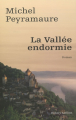 Couverture La Vallée endormie Editions Robert Laffont 2007