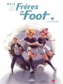 Couverture Frères de Foot, tome 2 : Le sens de l'équipe Editions Soleil 2022