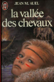 Couverture Les enfants de la terre, tome 2 : La vallée des chevaux Editions J'ai Lu 1982