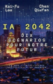 Couverture IA 2042 : Dix scénarios pour notre futur Editions Les Arènes (Documents) 2022