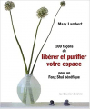 Couverture 100 façons de libérer et purifier votre espace Editions Le Courrier du Livre 2001