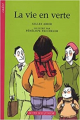 Couverture La vie en verte Editions Actes Sud (Junior) 2009