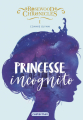Couverture Rosewood Chronicles, tome 1 : Princesse incognito Editions Casterman (Poche) 2022
