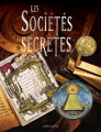 Couverture Les Sociétés secrètes Editions Larousse (Les documents de l'histoire) 2021