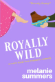 Couverture Crazy Royal Love, book 2: Royally Wild  Editions Autoédité 2020