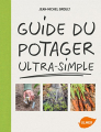 Couverture Guide du potager ultra-simple Editions Ulmer 2018