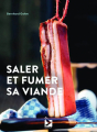 Couverture Saler et fumer sa viande Editions du Gerfaut 2021