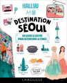 Couverture HALLYU : Destination Séoul Editions Larousse 2022