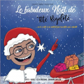 Couverture Le fabuleux Noël de Tête Rigolote ou le conte à ne surtout pas raconter aux enfants Editions Autoédité 2021