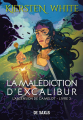 Couverture L'ascension de Camelot, tome 3 : La malédiction d'Excalibur Editions de Saxus (reliée) 2022