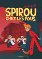 Couverture Une aventure de Spirou et Fantasio par..., tome 20 : Spirou chez les fous Editions Dupuis 2022