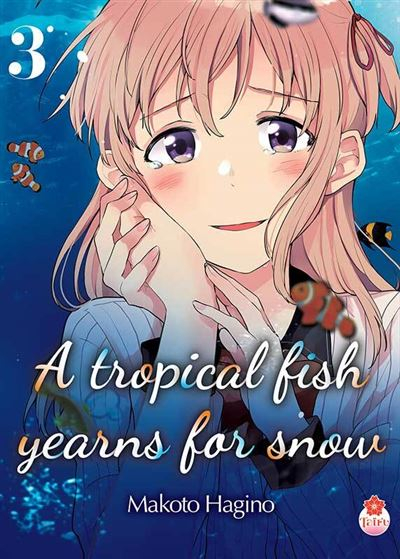 Couverture A Tropical fish yearns for snow, tome 3