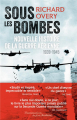 Couverture Sous les bombes : Nouvelle histoire de la guerre aérienne, 1939-1945 Editions Flammarion (Au fil de l'histoire) 2014