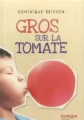 Couverture Gros sur la tomate Editions Syros (Tempo) 2014