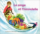 Couverture Le Singe et l'Hirondelle Editions Flammarion (Père Castor - Albums / Les albums) 1993
