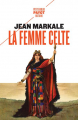 Couverture La femme celte Editions Payot (Petite bibliothèque - Histoire) 2022