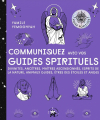 Couverture Communiquez avec vos Guides Spirituels Editions Hachette (Pratique - Le Lotus et l'Eléphant) 2022