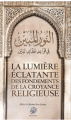 Couverture La Lumière Éclatante Des Fondements De La Croyance Religieuse Editions Ribat 2019
