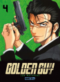 Couverture Golden Guy, tome 04 Editions Mangetsu (Seinen) 2023