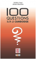 Couverture 100 questions sur le Cambodge Editions Gope 2020