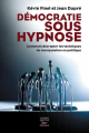 Couverture Démocratie sous hypnose Editions Thierry Souccar 2012