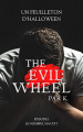 Couverture The Evil Wheel, tome 1 : Le Nombril maudit  Editions Autoédité 2022