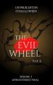 Couverture The Evil Wheel, tome 3 : Affrontement Final  Editions Autoédité 2022