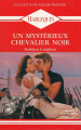 Couverture Un mystérieux chevalier noir Editions Harlequin (Rouge passion) 1991